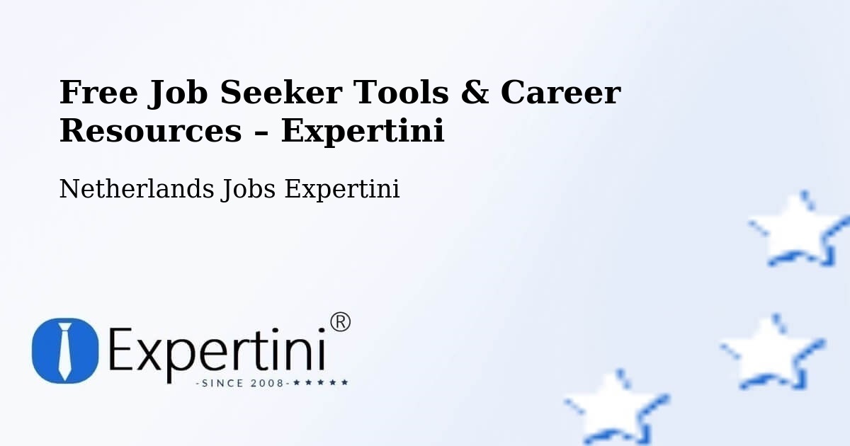 Free Job Seeker Tools & Career Resources – Delft - Delft, Netherlands Jobs Expertini