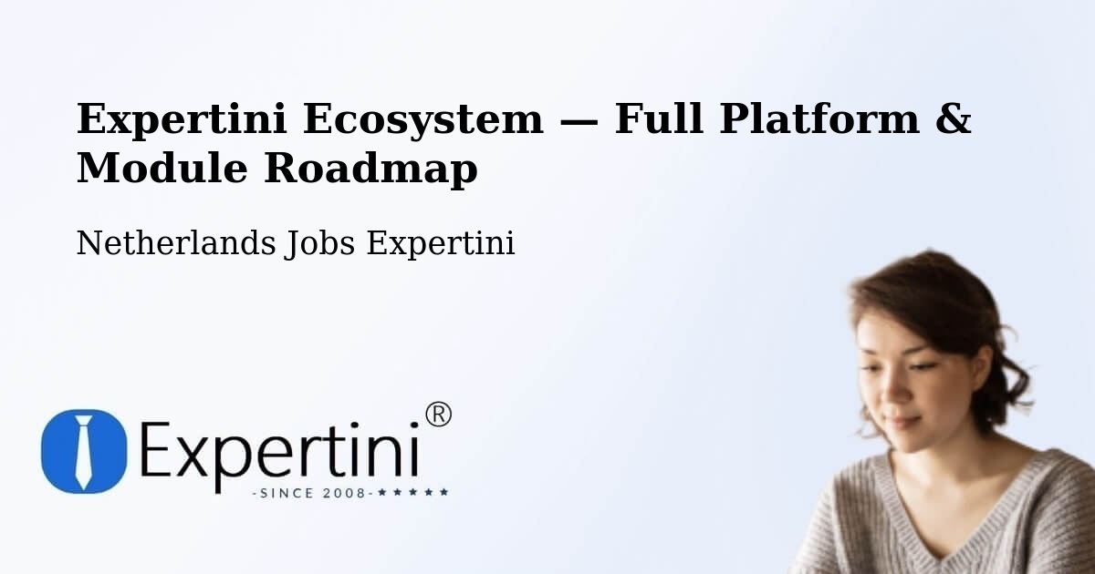 Expertini Ecosystem — Full Platform & Module Roadmap – Delft