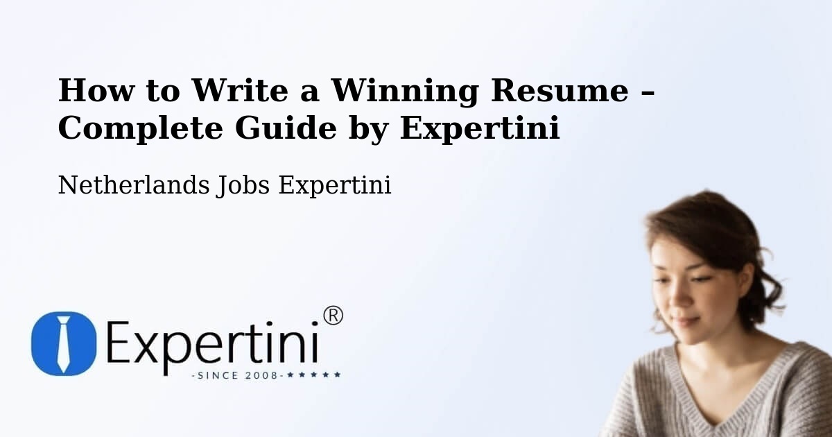 Resume Writing Guide for Job Seekers – Delft - Delft, Netherlands Jobs Expertini