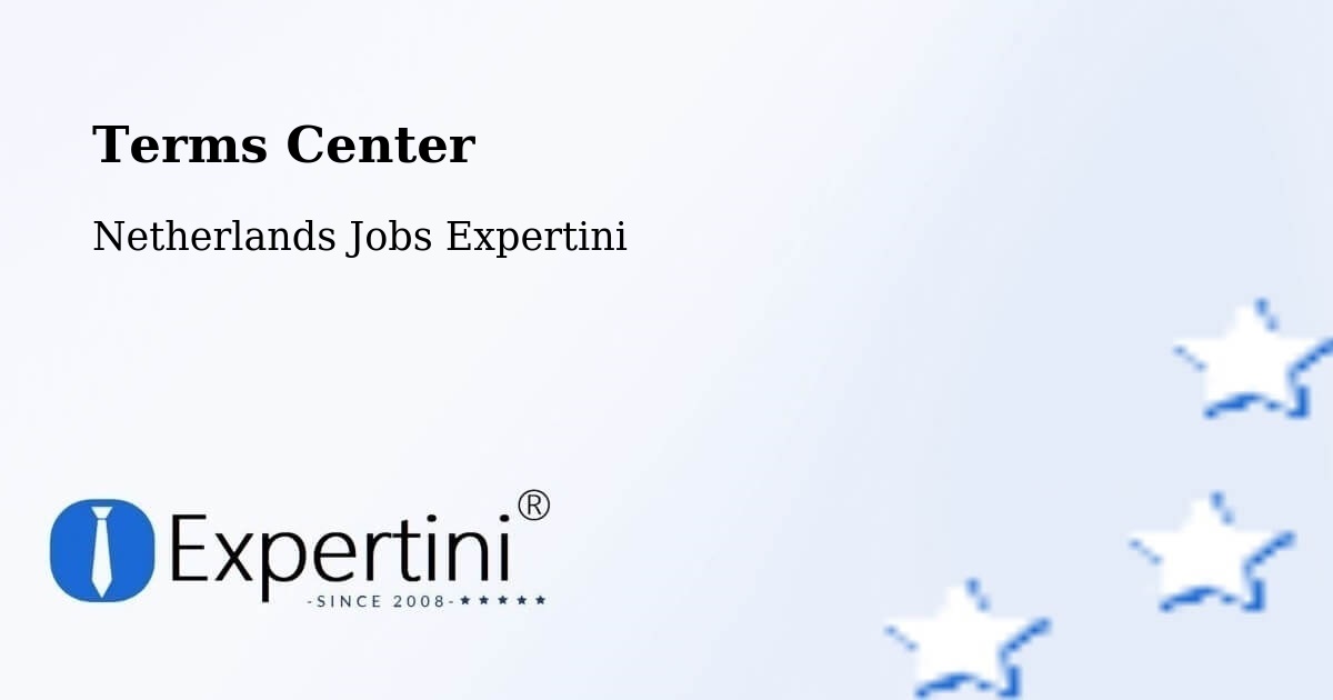 Terms Center - Netherlands Jobs Expertini